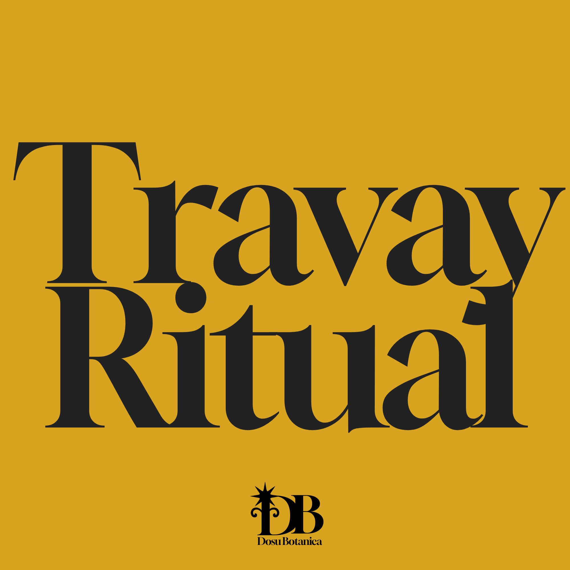 Travay | Ritual